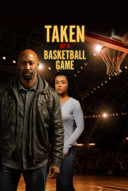 /watch-movie/taken-at-a-basketball-game