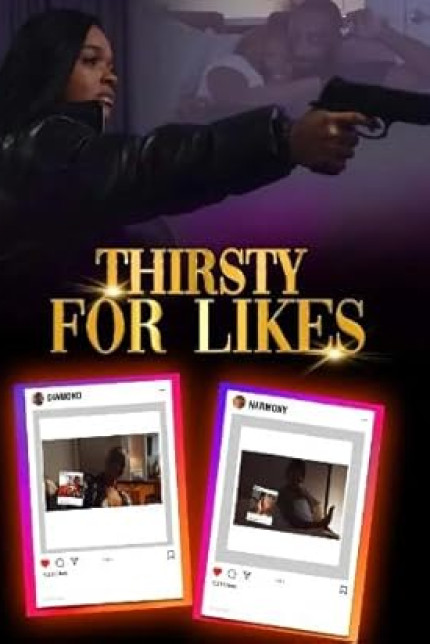 /watch-movie/thirsty-for-likes