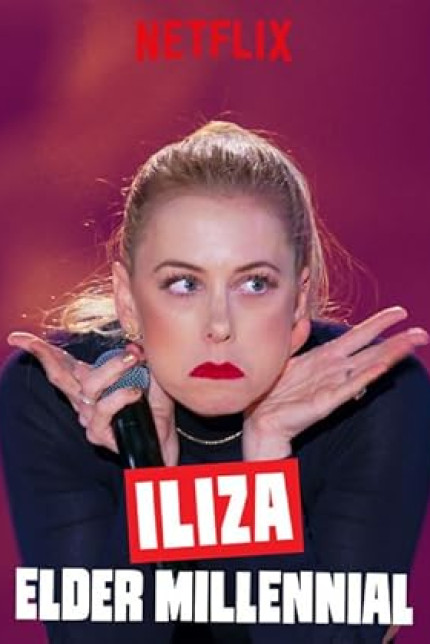 /watch-movie/iliza-elder-millennial