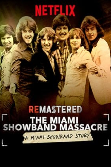 /watch-movie/remastered-the-miami-showband-massacre
